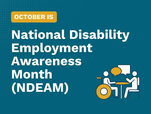 October is National Disability Employment Awareness Month (NDEAM)