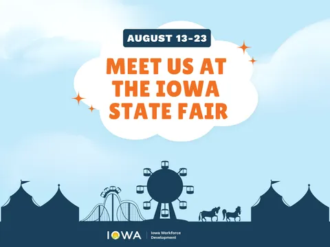 Catch Iowa's Workforce Team at the 2026 State Fair!