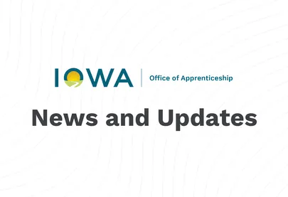 Iowa Office of Apprenticeship News and Updates